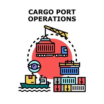 Cargo port operations global logistics shipping industry concept Stock Illustration