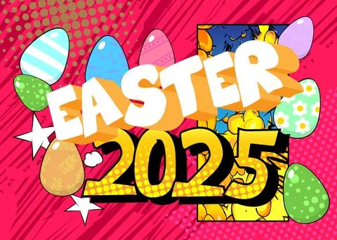 Cartoon 2025 Easter Text, comic book holiday. Retro vector comics pop art d.. Illustrazione stock