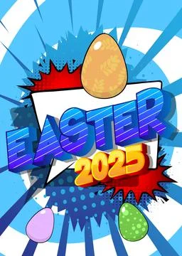 Cartoon 2025 Easter Text, comic book holiday. Retro vector comics pop art d.. Illustrazione stock