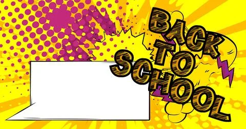 Cartoon Back To School text with blank speech bubble, comic book education .. Stock Illustration
