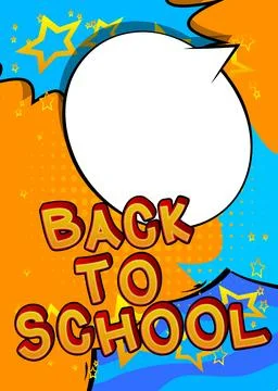 Cartoon Back To School text with blank speech bubble, comic book education .. Stock Illustration