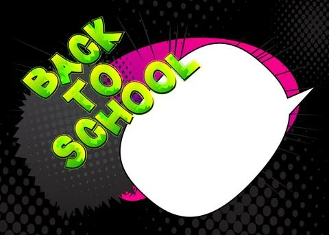 Cartoon Back To School text with blank speech bubble, comic book education .. Stock Illustration