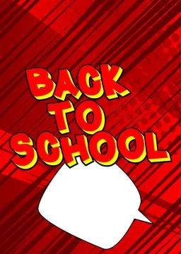 Cartoon Back To School text with blank speech bubble, comic book education .. Stock Illustration