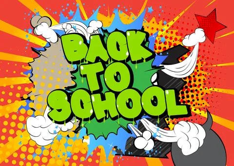 Cartoon Back To School text, comic book words. Retro vector comics pop art .. Stock Illustration