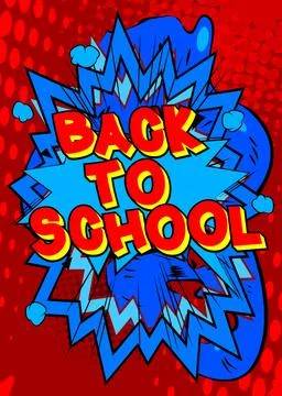 Cartoon Back To School text, comic book words. Retro vector comics pop art .. Stock Illustration