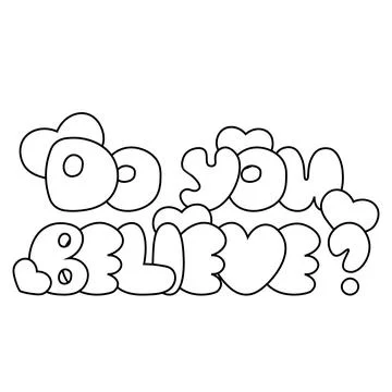 Cartoon bubble Lettering of the phrase Do you believe in black and white Illustrazione stock