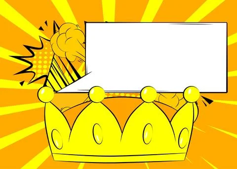 Cartoon Crown with blank speech bubble, comic book Royal Headwear backgroun.. Stock Illustration