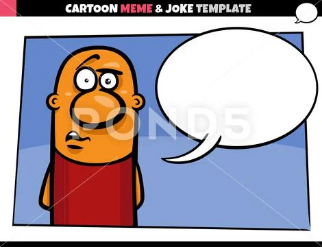 Cartoon meme template with speech balloon and comic man Illustration ...