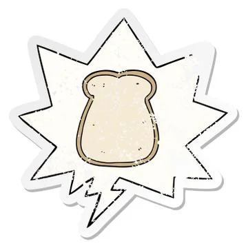 Cartoon slice of bread and speech bubble distressed sticker Stock Illustration