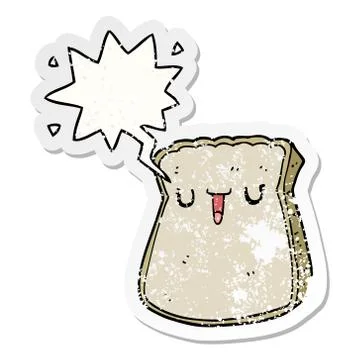 Cartoon slice of bread and speech bubble distressed sticker Stock Illustration