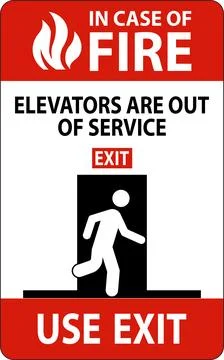 In Case Of Fire Sign Elevators Are Out of Service, Use Exit Stock Illustration