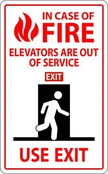 In Case Of Fire Sign Elevators Are Out of Service, Use Exit Stock Illustration