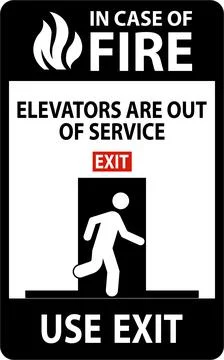 In Case Of Fire Sign Elevators Are Out of Service, Use Exit Stock Illustration