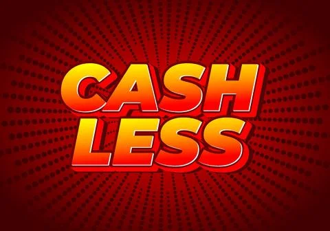 Cashless. Text effect in 3D style with good colors Illustrazione stock