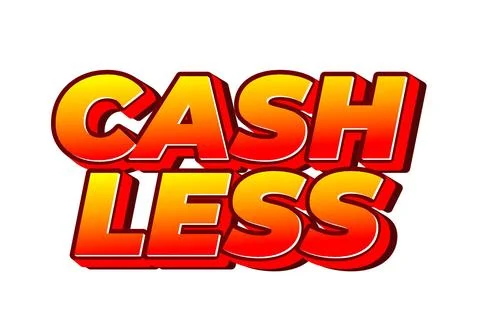 Cashless. Text effect in 3D style with good colors Illustrazione stock