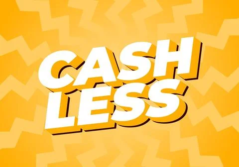 Cashless. Text effect in 3D style with good colors Stock Illustration