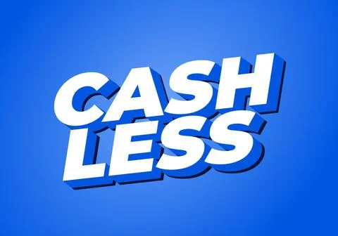 Cashless. Text effect in 3D style with good colors Illustrazione stock