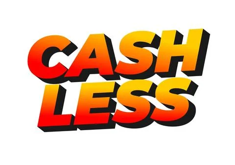Cashless. Text effect in 3D style with good colors Stock Illustration