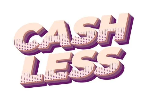 Cashless. Text effect in 3D style with good colors Stock Illustration
