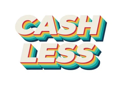 Cashless. Text effect in 3D style with good colors Stock Illustration