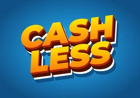 Cashless. Text effect in 3D style with good colors Illustrazione stock