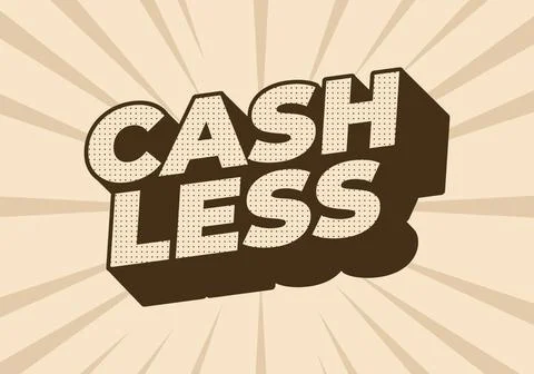 Cashless. Text effect in 3D style with good colors Stock Illustration