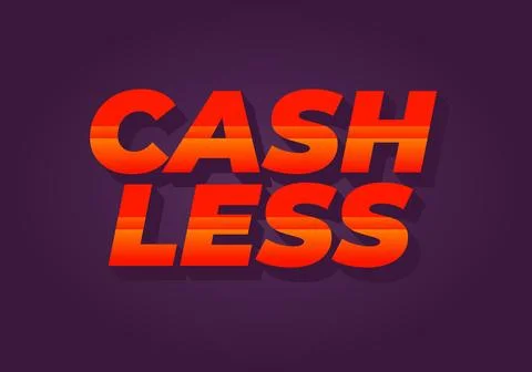 Cashless. Text effect in 3D style with good colors Stock Illustration