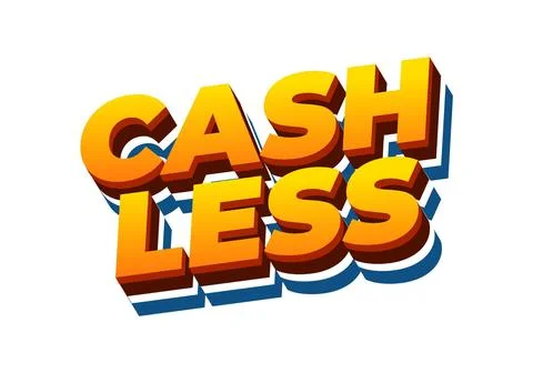 Cashless. Text effect in 3D style with good colors Stock Illustration