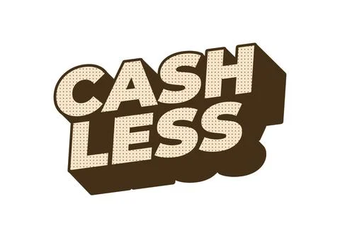 Cashless. Text effect in 3D style with good colors Stock Illustration