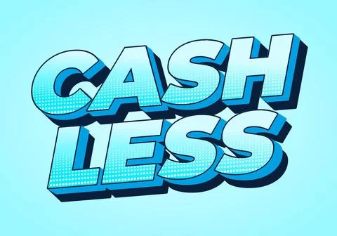 Cashless. Text effect in 3D style with good colors Illustrazione stock