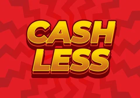 Cashless. Text effect in 3D style with good colors Stock Illustration