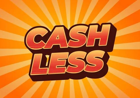 Cashless. Text effect in 3D style with good colors Stock Illustration