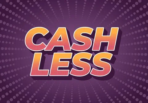 Cashless. Text effect in 3D style with good colors Stock Illustration