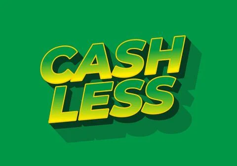 Cashless. Text effect in 3D style with good colors Stock Illustration