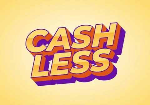 Cashless. Text effect in 3D style with good colors Stock Illustration