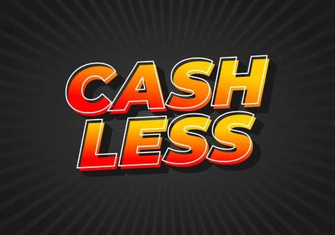 Cashless. Text effect in 3D style with good colors Stock Illustration