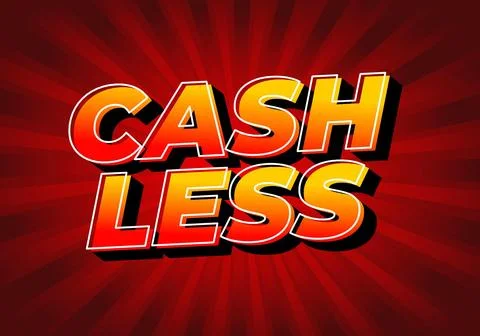 Cashless. Text effect in 3D style with good colors Stock Illustration