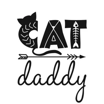 Cat daddy - funny quote design. Stock Illustration
