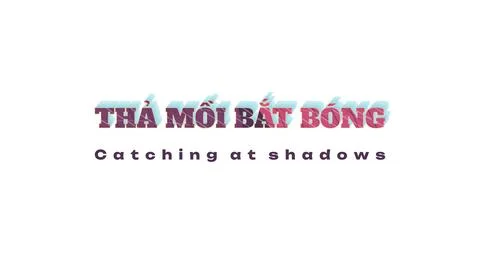 CATCHING AT SHADOWS presented in Vietnamese bold typography cutout with parallax 库存插图