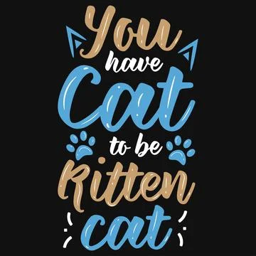 Cats typographic tshirt design vector design Stock Illustration