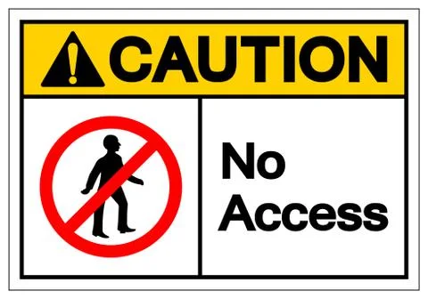Caution Access Symbol Sign ,Vector Illustration, Isolate On White Background  Stock Illustration