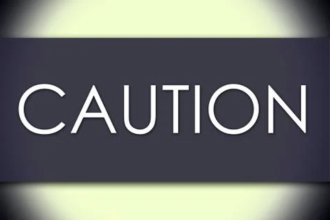 CAUTION - business concept with text Stock-Illustration