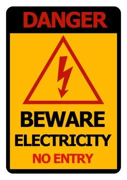 Caution danger beware electricity no entry sign or background Stock Illustration