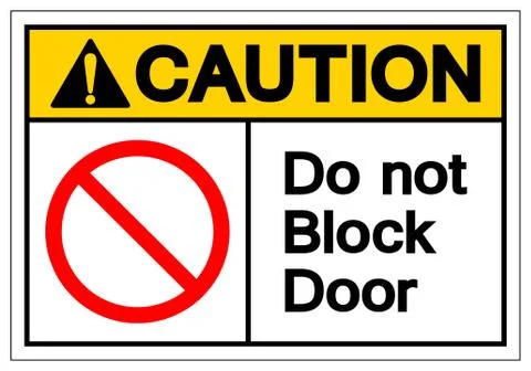 Caution Do Not Block Door Symbol Sign ,Vector Illustration, Isolate On White  Stock-Illustration