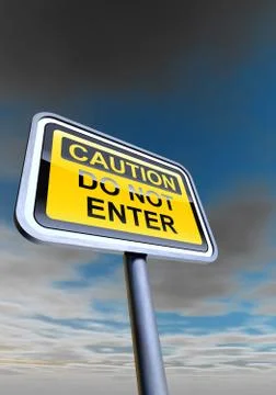 "Caution - do not enter" sign against the cloudy sky Stock Illustration