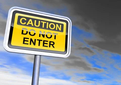 "Caution - do not enter" sign against the cloudy sky Stock Illustration