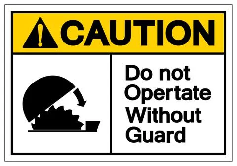 Caution Do Not Operate Without Guard Symbol Sign, Vector Illustration, Isolat Stock Illustration