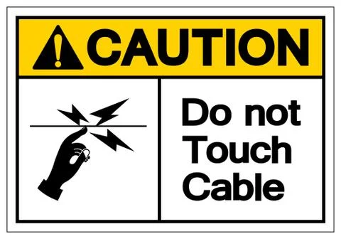 Caution Do Not Touch Cable Symbol Sign, Vector Illustration, Isolate On White Stock Illustration
