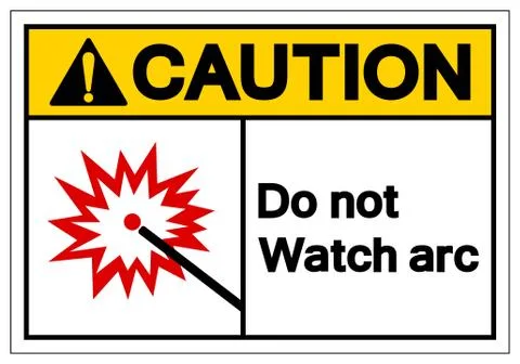 Caution Do Not Watch Arc Symbol Sign, Vector Illustration, Isolate On White B Stock Illustration