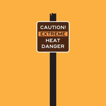 Caution extreme heat danger Stock Illustration